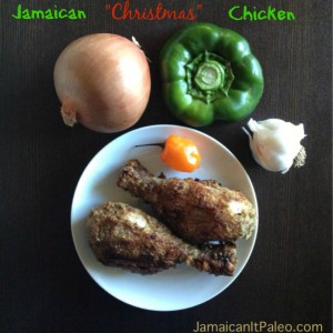 Doesn't have to be Christmas to enjoy Jamaican Christmas Chicken